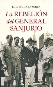 La rebelión del General Sanjurjo