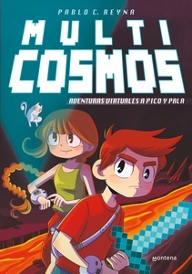 Multicosmos 1. Aventuras virtuales a pico y pala