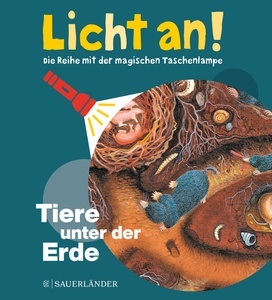 Licht an!. Tiere unter der Erde