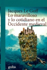 Lo maravilloso y lo cotidiano en el occidetente medieval