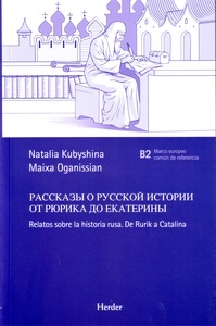 Relatos sobre la historia rusa. De Rurik a Catalina  (B2)