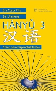 Hànyu 3  B1  (Libro de texto + cuaderno de ejercicios)