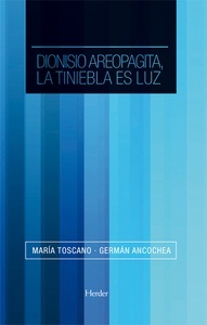 Dionisio Areopagita, la tiniebla es luz