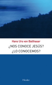 ¿Nos conoce Jesús? ¿Lo conocemos?