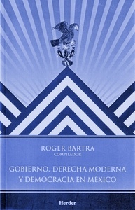 Gobierno, derecha moderna y democracia en México