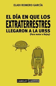 El día que los extraterrestres llegaron a la URSS