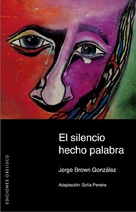 El silencio hecho palabra