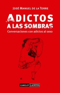 Adictos a las sombras