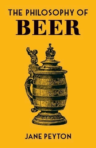 The Philosophy of Beer
