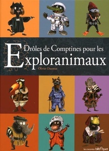 Drôles de comptines pour les Exploranimaux