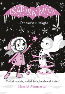 La Isadora Moon i l'encanteri màgic (Grans històries de la Isadora Moon 1)