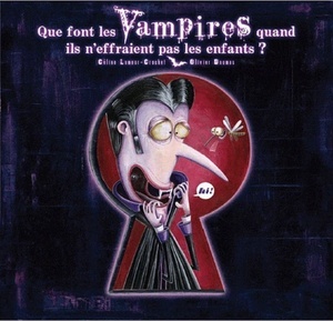 Que font les vampires quand ils n'effraient pas les enfants ?