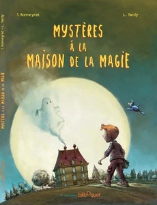 Mystères à la maison de la magie