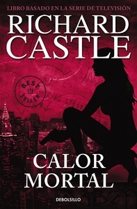 Calor mortal (Serie Castle 5)