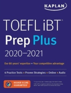 TOEFL iBT Prep Plus 2020-2021 : 4 Practice Tests + Proven Strategies + Online + Audio
