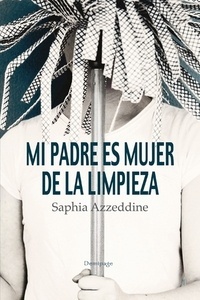 Mi padre es mujer de la limpieza