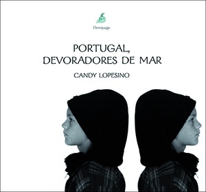 Portugal, devoradores de mar