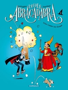 L'école Abracadabra Tome 1