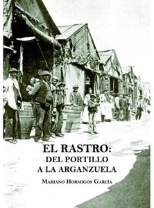 El Rastro: Del Portillo a la Arganzuela