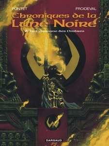 Chroniques de la Lune Noire Tome 6