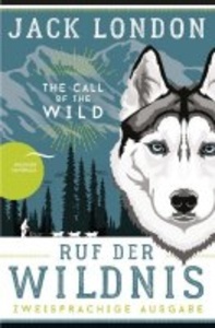 Ruf der Wildnis - The Call of the Wild.
