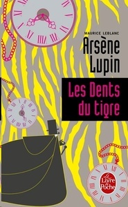 Arsène Lupin. Les dents du tigre