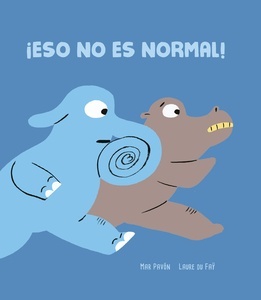 ¡Eso no es normal!