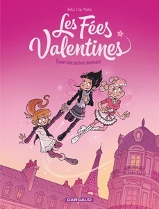 Les Fées Valentines Tome 1