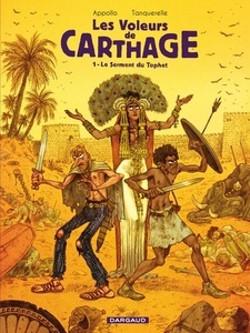 Les voleurs de Carthage Tome 1