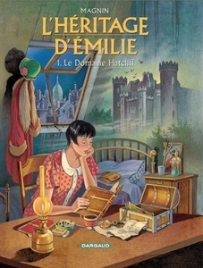 L'héritage d'Emilie Tome 1 : Le domaine Hatcliff
