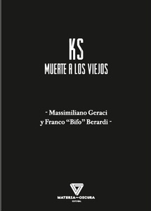 KS. Muerte a los viejos