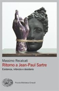 Ritorno a Jean-Paul Sartre. Esistenza, infanzia e desiderio