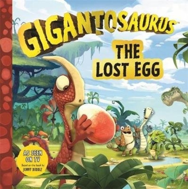 Gigantosaurus: The lost egg