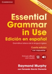 Essential Grammar in Use + eBook + Keys Edición en español (4ª edición)