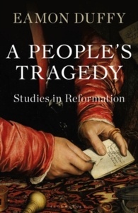 A People's Tragedy : Studies in Reformation