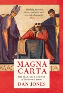 Magna Carta : The Making and Legacy of the Great Charter