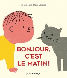 Bonjour, c'est le matin ! - Petit castor