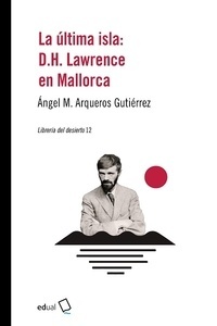 La última isla: D.H Lawrence en Mallorca