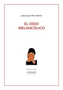 El oído melancólico