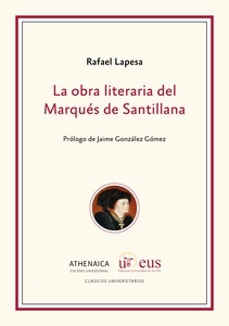 La obra literaria del Marqués de Santillana