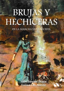 Brujas y hechiceras en la Mancha Santiaguista