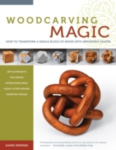 Woodcarving Magic : How to Transform A Single Block of Wood Into Impossible Shapes