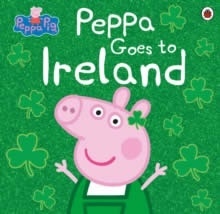 Peppa Goes to Ireland