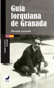 Guía lorquiana de Granada (Bilingüe)