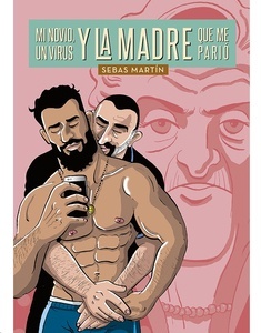 Mi novio, un virus y la madre que me parió