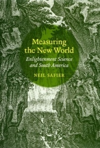 Measuring the New World : Enlightenment Science and South America