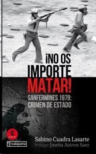 ¡No os importe matar!