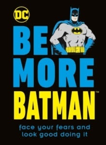 Be more Batman