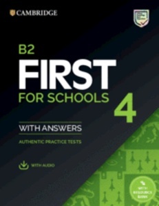 B2 First for Schools 4. Student's Book with Answers with Audio with Resource Bank.