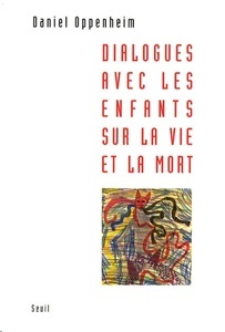 Dialogues avec les enfants sur la vie et la mort